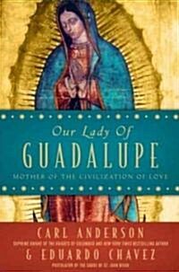 Nuestra senora de Guadalupe / Our Lady of Guadalupe (Paperback)