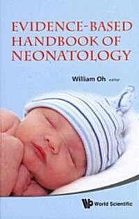 Evidence-Based Handbook of Neonatology (Hardcover)