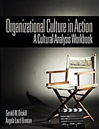 Organizational Culture in Action: A Cultural Analysis Workbook (Paperback, 2)