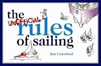 The Unofficial Rules of Sailing (Paperback)