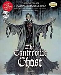 Classical Comics Teaching Resource Pack: The Canterville Ghost [With CDROM] (Spiral, Teacher)