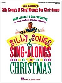 Silly Songs & Sing-Alongs for Christmas (Paperback)