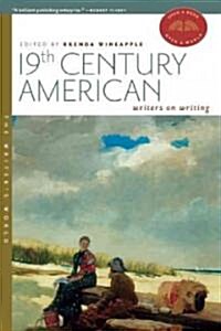 19th Century American Writers on Writing (Paperback)