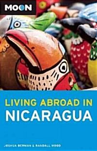 Moon Living Abroad in Nicaragua (Paperback, 2)