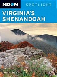 Moon Spotlight Virginias Shenandoah (Paperback)