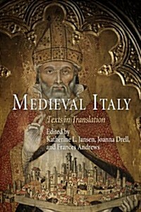 Medieval Italy: Texts in Translation (Paperback)