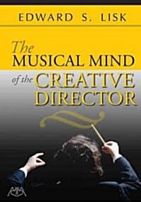 The Musical Mind of the Creative Director (Paperback)