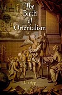 The Birth of Orientalism (Hardcover)