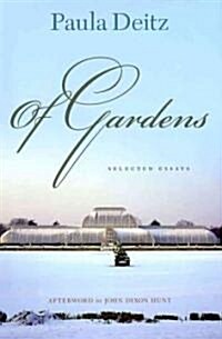 Of Gardens: Selected Essays (Hardcover)