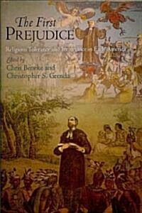 The First Prejudice: Religious Tolerance and Intolerance in Early America (Hardcover)