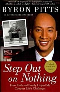 Step Out on Nothing: How Faith and Family Helped Me Conquer Lifes Challenges (Paperback, Updated)