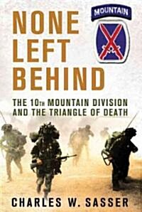 None Left Behind: The 10th Mountain Division and the Triangle of Death (Paperback)