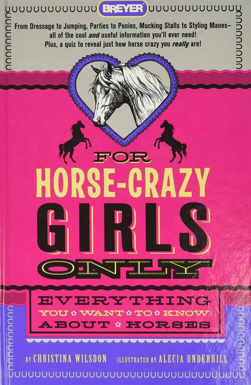 [중고] For Horse-Crazy Girls Only: Everything You Want to Know about Horses (Hardcover)