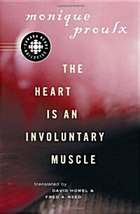 The Heart Is an Involuntary Muscle (Paperback)