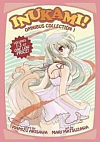 Inukami! Omnibus Collection, Volume 1 (Paperback)