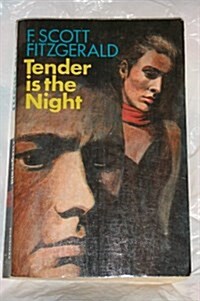 TENDER IS THE NIGHT (Board book, Later Printing)