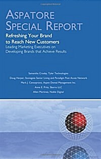 Refreshing Your Brand to Attract New Customers (Paperback)
