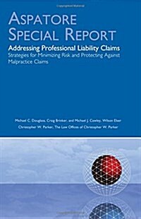 Addressing Professional Liability Claims (Paperback)