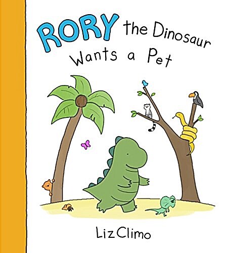 Rory the Dinosaur Wants a Pet (Hardcover)