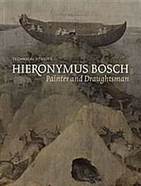 Hieronymus Bosch, Painter and Draughtsman: Technical Studies (Hardcover, UK)
