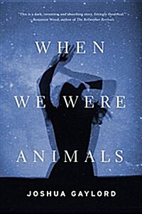 When We Were Animals (Paperback)