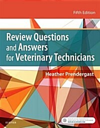 Review Questions and Answers for Veterinary Technicians (Paperback, 5)