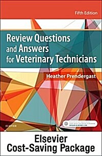 Review Questions and Answers for Veterinary Technicians - Elsevier Ebook on Vitalsource + Evolve Access Retail Access Card (Pass Code, 5th, PCK)