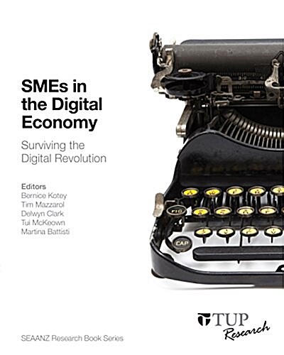 Smes in the Digital Economy: Surviving the Digital Revolution (Paperback)