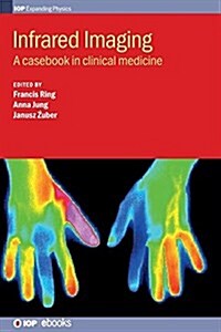 Infrared Imaging : A Casebook in Clinical Medicine (Hardcover)