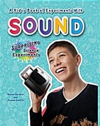 A Kids Book of Experiments with Sound (Library Binding)