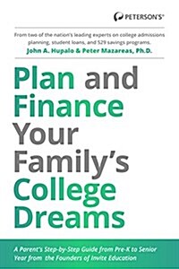 Plan and Finance Your Familys College Dreams (Paperback)