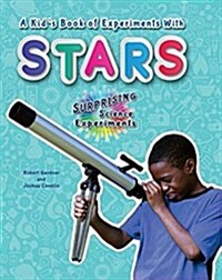 A Kids Book of Experiments with Stars (Library Binding)