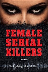 Female Serial Killers (Library Binding)