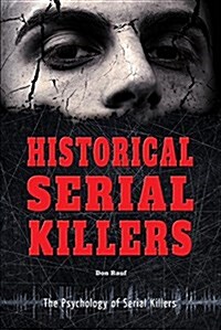 Historical Serial Killers (Library Binding)