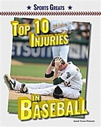 Top 10 Injuries in Baseball (Paperback)