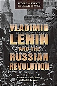 Vladimir Lenin and the Russian Revolution (Library Binding)