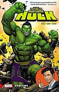 The Totally Awesome Hulk, Volume 1: Cho Time (Paperback)
