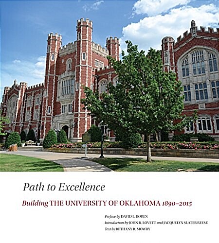 Path to Excellence: Building the University of Oklahoma, 1890-2015 (Hardcover)