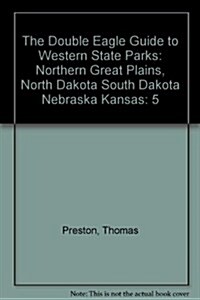 The Double Eagle Guide to Western State Parks (Hardcover, 2nd)