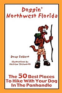 Doggin Northwest Florida (Paperback)