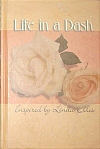 Life in a Dash (Hardcover)