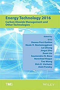 Energy Technology 2016: Carbon Dioxide Management and Other Technologies (Hardcover)