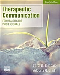 Therapeutic Communication for Health Care Professionals (Paperback, 4)