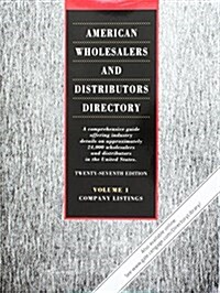American Wholesalers and Distributors Directory: A Comprehensive Guide Offering Industry Details on Approximately 28,000 Wholesalers and Distributors (Paperback, 27)