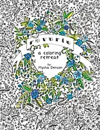 Reverie: A Coloring Retreat (Paperback)