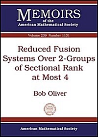 Reduced Fusion Systems over 2-groups of Sectional Rank at Most 4 (Paperback)