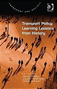 Transport Policy: Learning Lessons from History (Hardcover, New ed)