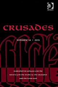 Crusades : Volume 14 (Hardcover)