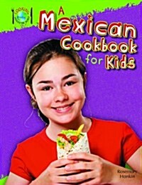 A Mexican Cookbook for Kids (Paperback)