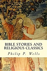 Bible Stories and Religious Classics (Paperback)